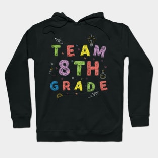 Team 8th Grade First Day of School Hoodie